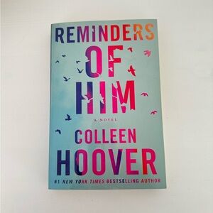 “Reminders of Him” by Colleen Hoover